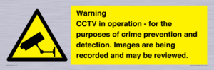 Warning CCTV in operation - for the purposes of crime prevention and detection. Images are being recorded and may be reviewed.
